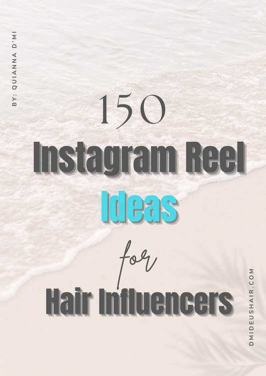 150 Instagram Reel Ideas For Hair Influencers